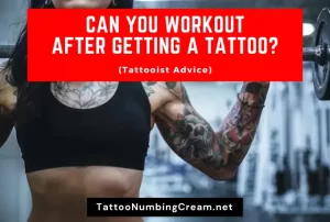 Can You Workout After Getting A Tattoo (Tattooist Advice)