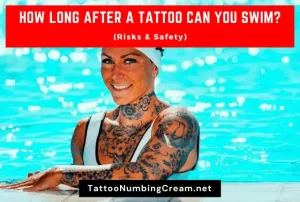 How Long After A Tattoo Can You Swim (Risks & Safety)
