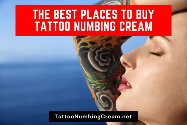 The Best Places To Buy Tattoo Numbing Cream